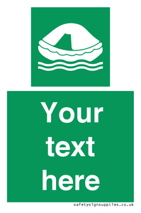 Custom sign safe condition Liferaft